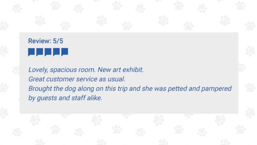 Lovely, spacious room. New art exhibit. Great customer service as usual. Brought the dog along on this trip and she was petted and pampered by guests and staff alike.
